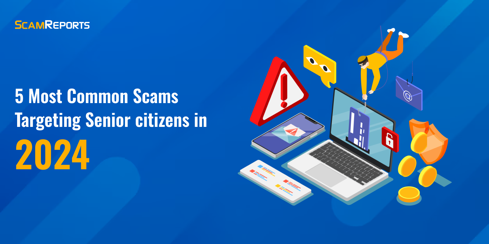 5 Most Common Scams Targeting Senior Citizens in 2024