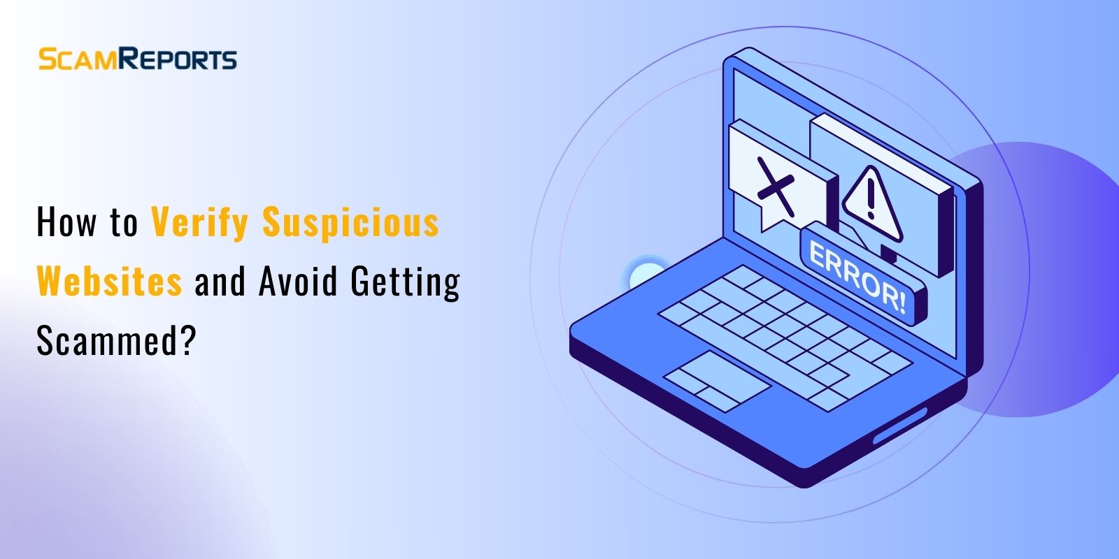 How to Verify Suspicious Websites and Avoid Getting Scammed?